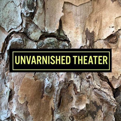 Unvarnished Theatre
